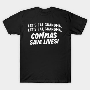 Commas Save Lives T-Shirt